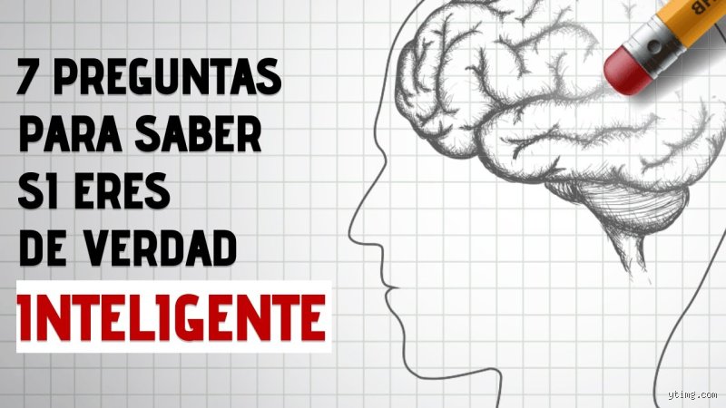 ¿Cómo saber si soy inteligente?