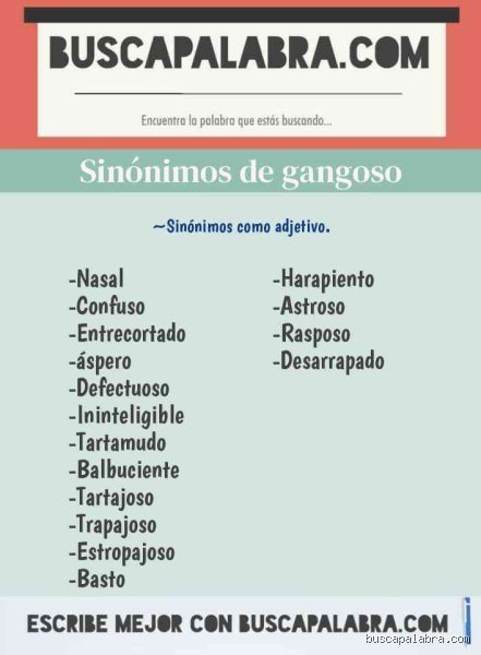 ¿Cuáles son los sinónimos de "gangoso"?