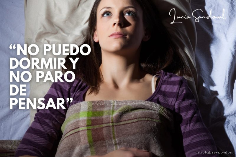 ¿Porque no puedo dormir y mi cerebro no deja de pensar?