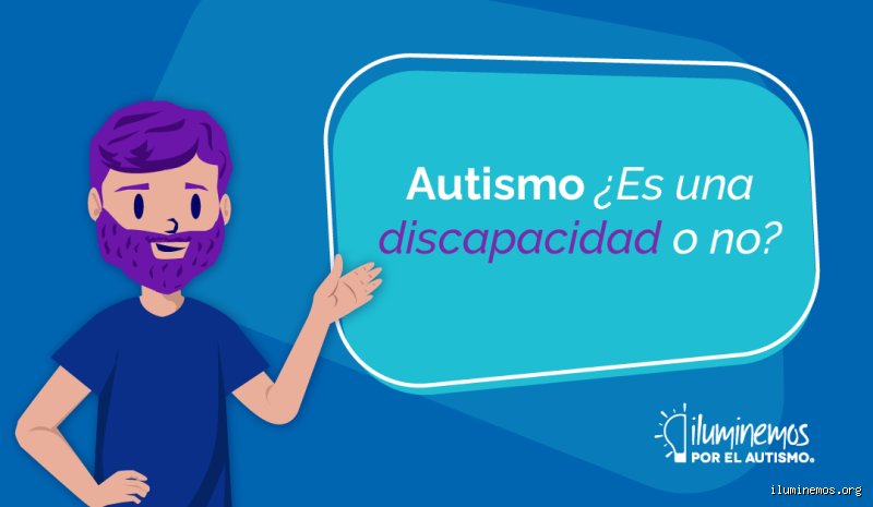 ¿Se considera que una persona con autismo tiene discapacidad? (Primera Parte)