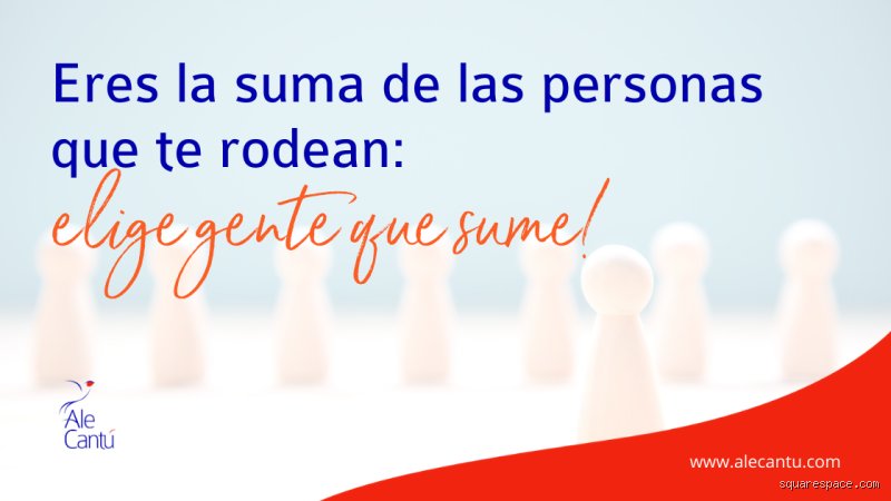 ¿Cuál es la frase que describe a la gente con la que te juntas?