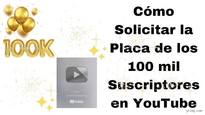 Guia definitiva sobre cuantos suscriptores de YouTube se necesitan para obtener una placa oficial