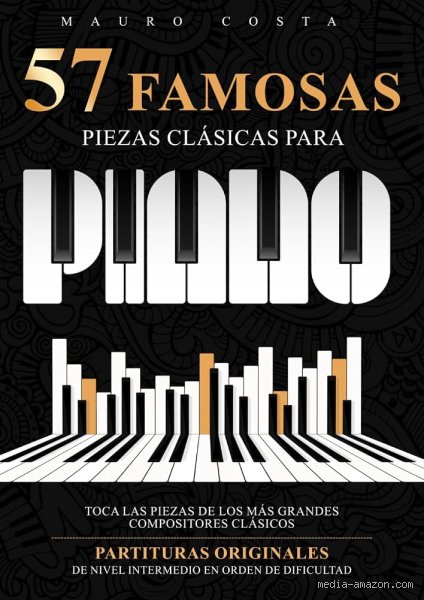 ¿Cuáles son algunas piezas clásicas para piano que todo melómano debe conocer profundamente?