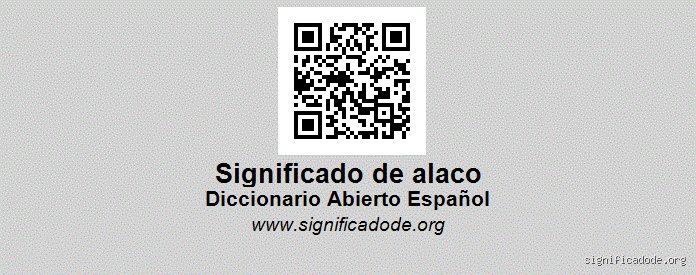 ¿Alaco significado en español? Guía definitiva para entender el término y su uso actual en la red