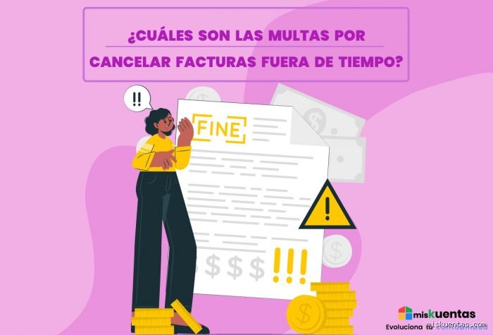 ¿Cuál es la multa por emitir una factura fuera de plazo?