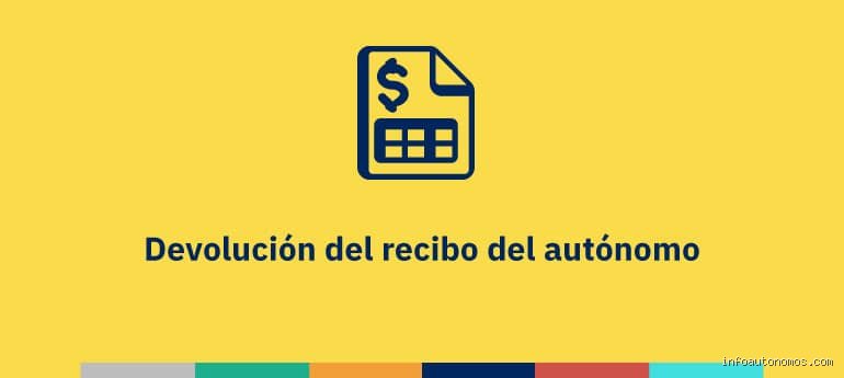 ¿Me devolverán el dinero si soy autónomo?