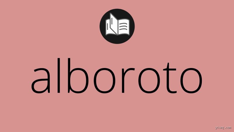 ¿De dónde proviene la palabra alboroto y cómo transformó nuestra forma de entender el ruido social?