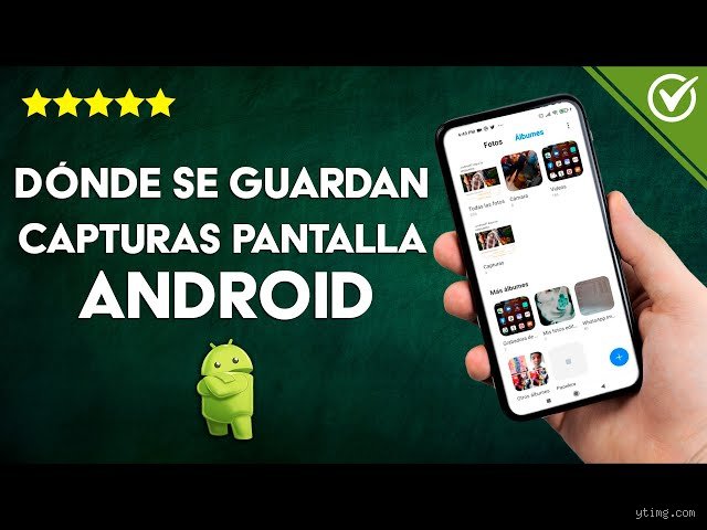 ¿Dónde se ven las Capturas de pantalla en el móvil? (Parte 1: El mapa completo de tus archivos)