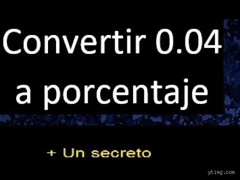 ¿0,04 es el 4%?
