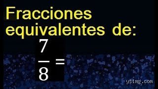 ¿Cuál es el equivalente de 7 8?