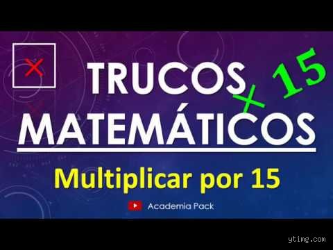 ¿Truco multiplicar por 15?