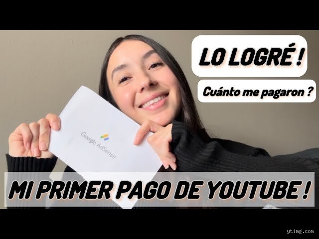 ¿Cuándo YouTube te da tu primer pago?