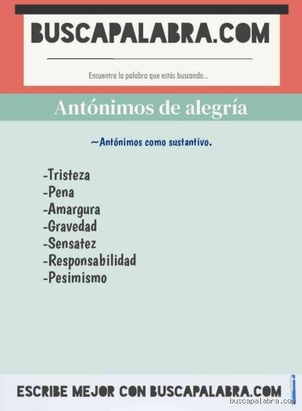 ¿Qué es lo opuesto a alegría?
