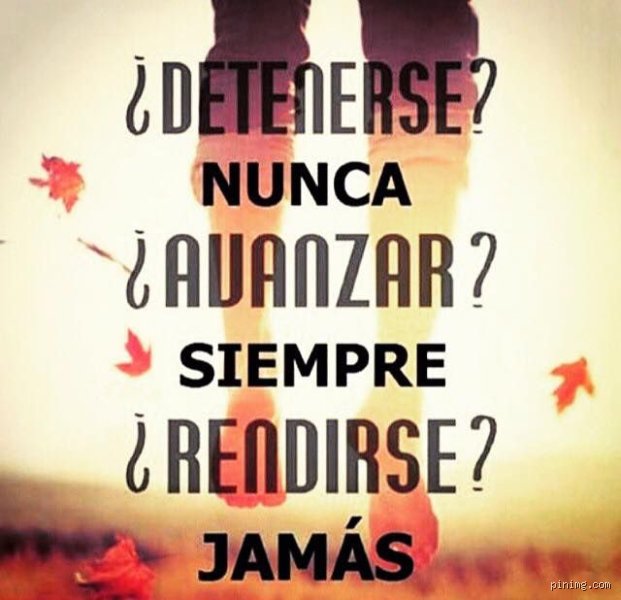 ¿Cómo es la frase de rendirse jamás?