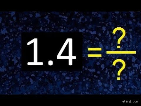 Cómo convertir 1.4 a fracción: la guía definitiva para dominar los números decimales sin perder la paciencia