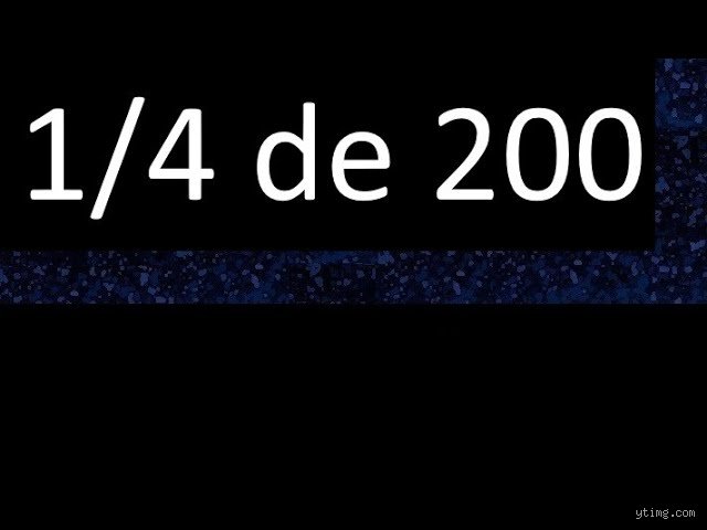 El fascinante rompecabezas de las proporciones y el cálculo exacto de cuántos 1/4 hay en 200