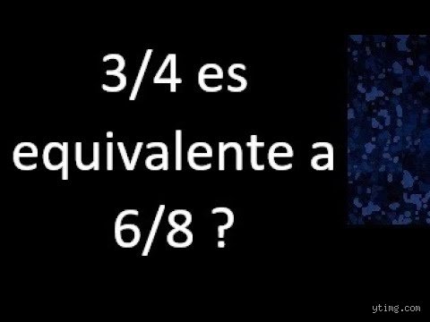¿Son 3/4 y 6/8 fracciones equivalentes? El análisis definitivo sobre la identidad numérica que confunde a los estudiantes