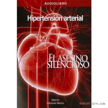 ¿Cuál es el asesino silencioso de la presión arterial?