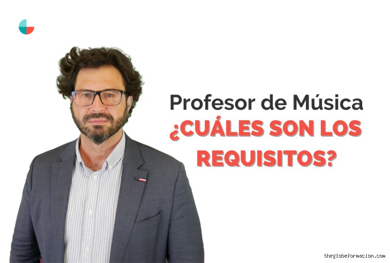 ¿Titulación necesaria para ser profesor de música?