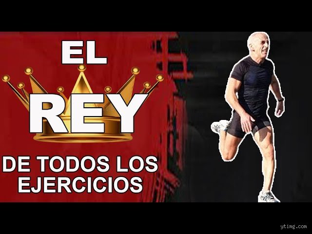 ¿Cuál es el rey de todos los ejercicios?