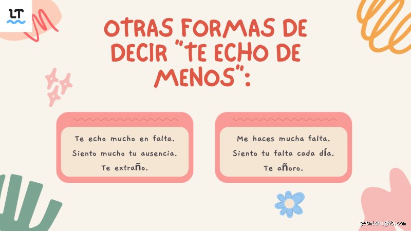 ¿Cómo decir "me haces falta sin decirlo"?