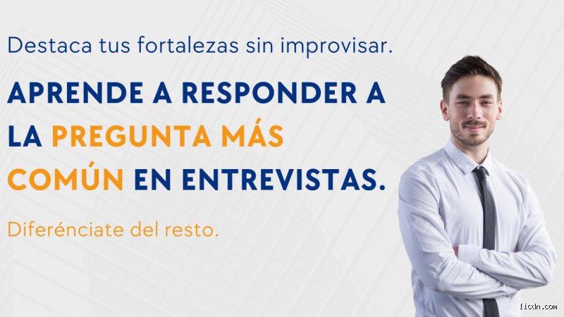 ¿Cómo responder a la pregunta de cuál es tu mayor fortaleza?