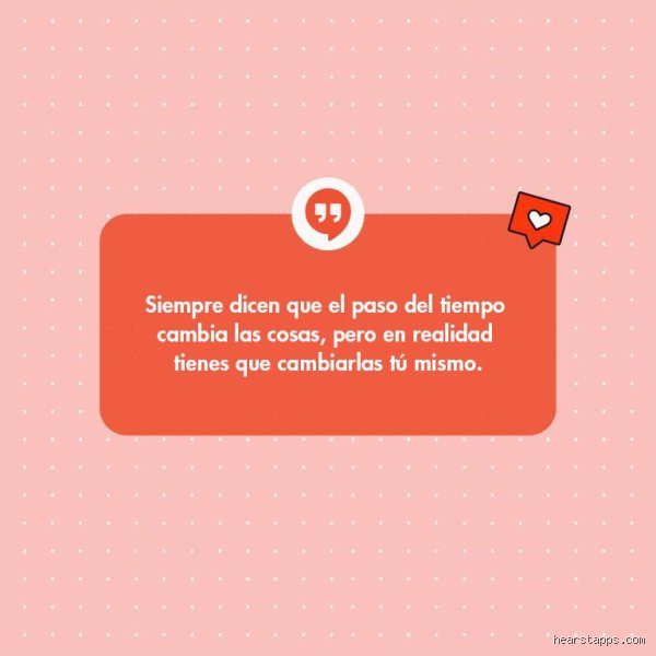 ¿Cuál es la frase que describe a las personas con las que pasas tiempo?