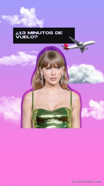¿Taylor Swift hizo un vuelo de 13 minutos?