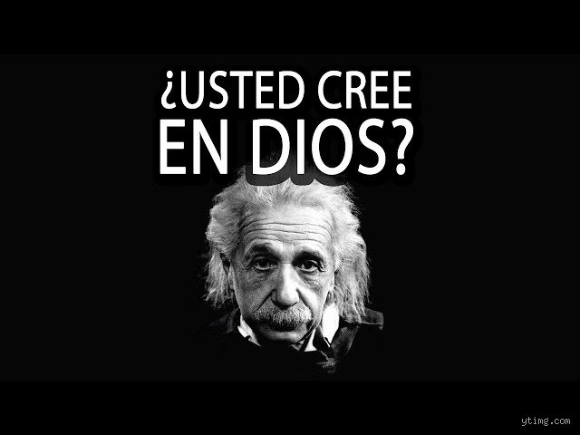 ¿Albert Einstein creia en Dios?