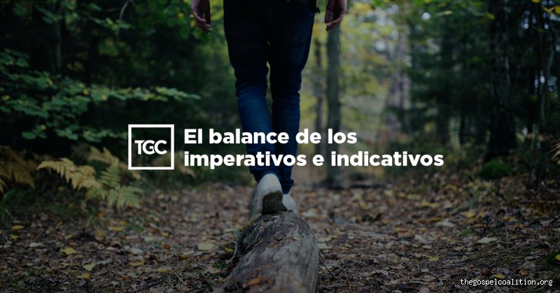 ¿Cuál es el evangelio indicativo e imperativo?