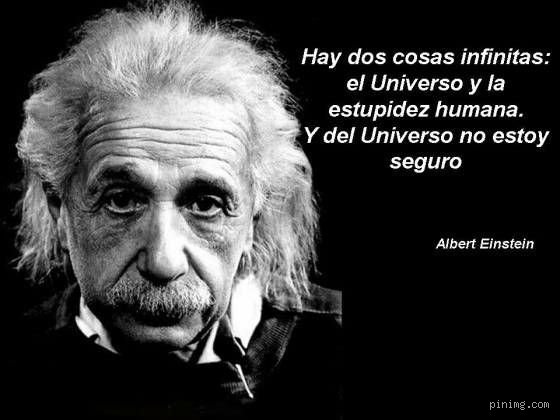 ¿Cuál es la frase de Einstein sobre la estupidez humana?