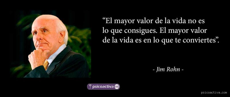 ¿Cuál es una frase poderosa de Jim Rohn?