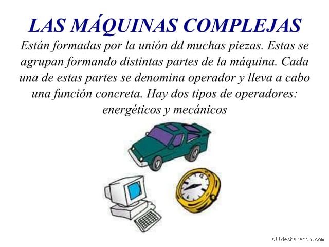 ¿Cuáles son las máquinas complejas?