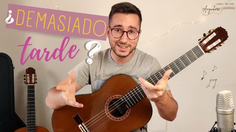 ¿Es demasiado tarde para empezar a tocar la guitarra a los 25 años?