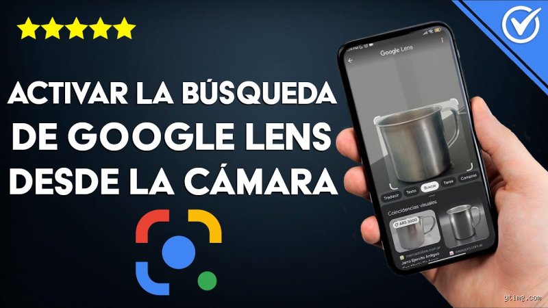 ¿Cómo activar el Lens de Google?