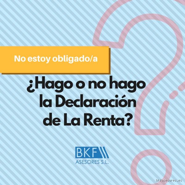 ¿Cuando no estás obligado a hacer la renta?