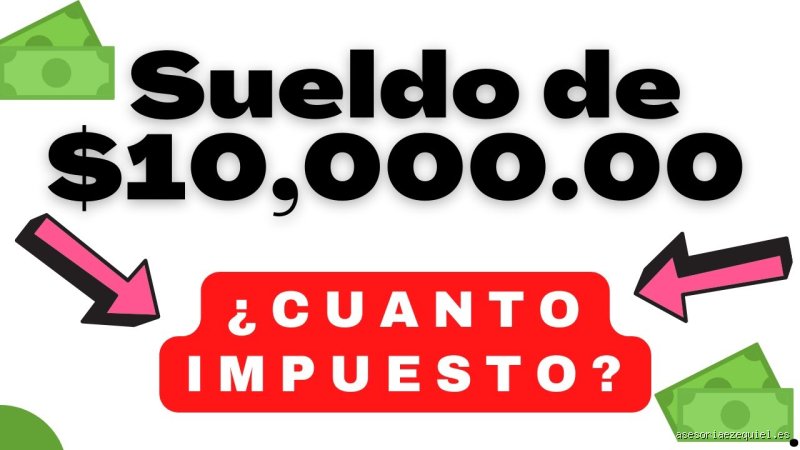 ¿Cuánto te quitan de la nómina por impuestos?
