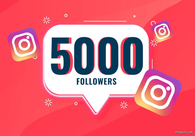 ¿Es posible tener 5000 seguidores en Instagram?