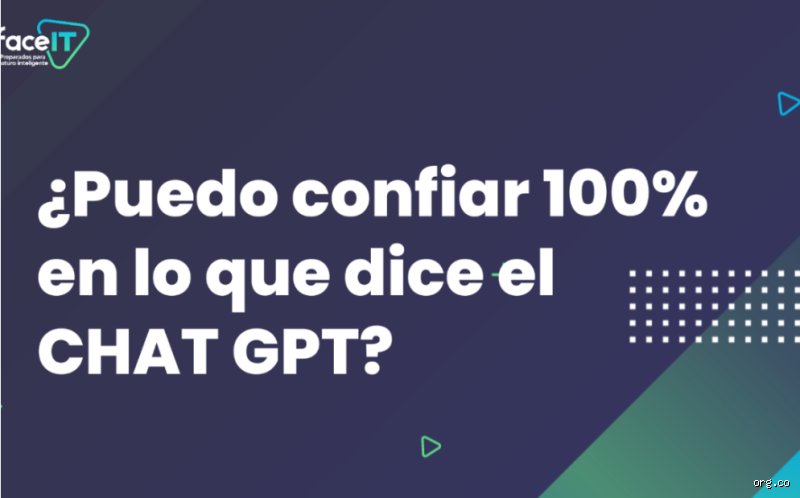 ¿Puedo confiar en Chatgpt al 100%?