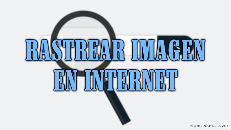 ¿Es posible rastrear una fotografía hasta su origen?