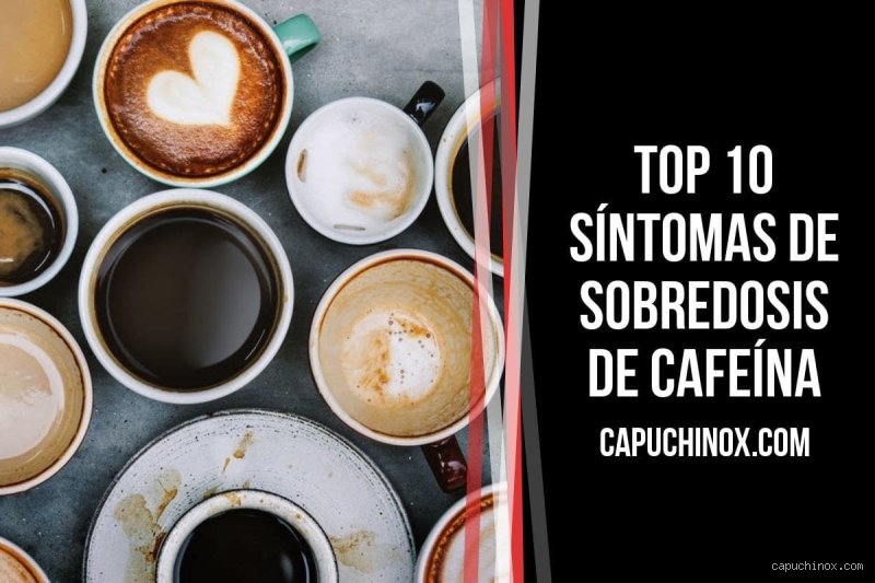 ¿Cuáles son seis señales de que has consumido demasiada cafeína?