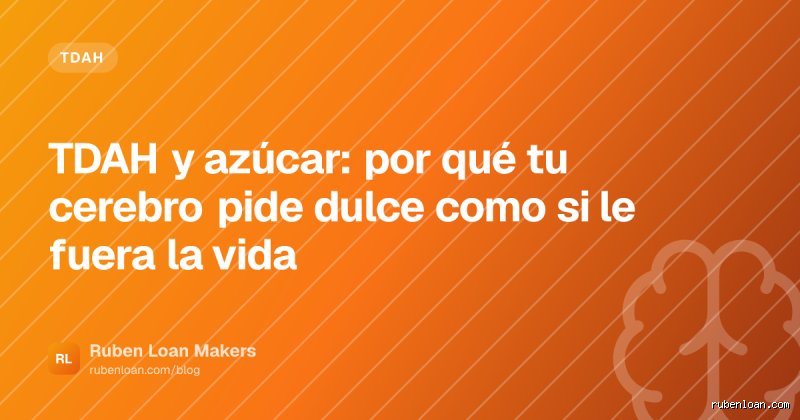 ¿El azúcar ayuda con el TDAH?