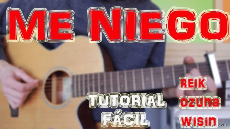 ¿Cómo tocar "Me niego" en guitarra?