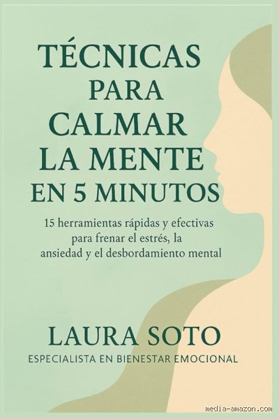 ¿Cómo calmar la mente en 5 minutos?