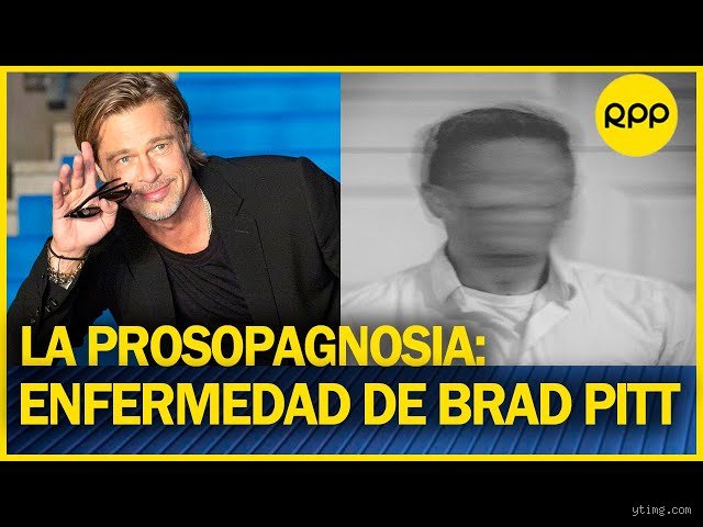 ¿Cómo se llama el trastorno que tiene Brad Pitt?
