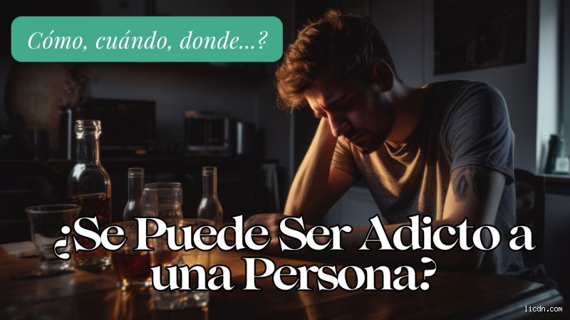 ¿Puede un adicto ser adicto a una persona?