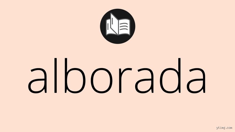 ¿Alborada significado biblico?