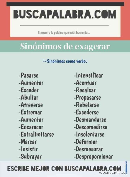 ¿Cuál es un buen sinónimo de exagerar?