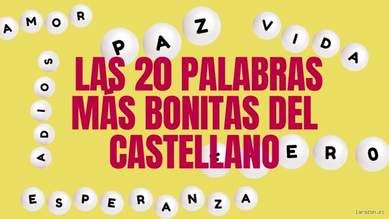 ¿Cuáles son 20 palabras bonitas?