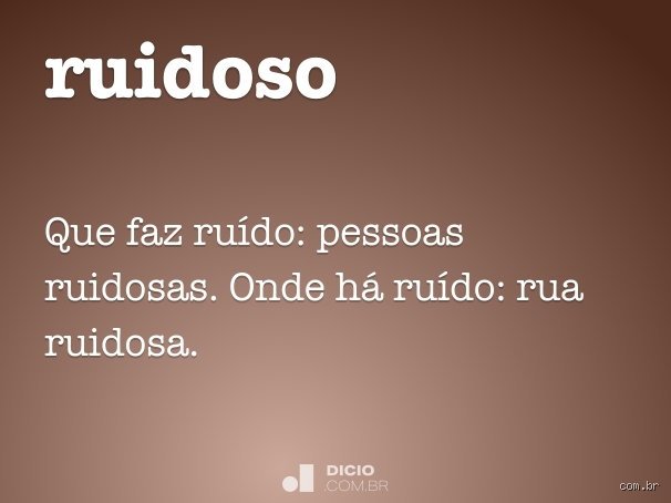 ¿Qué significa ruidoso?